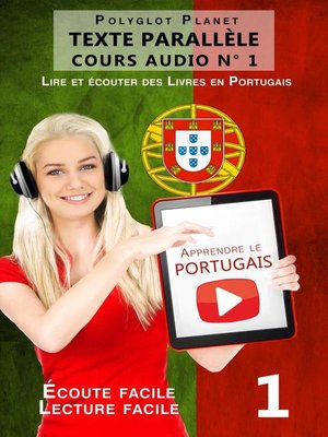 cover image of Apprendre le portugais--Texte parallèle | Écoute facile | Lecture facile--COURS AUDIO N° 1